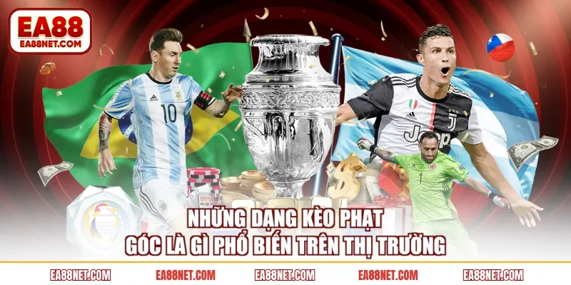 Những dạng kèo phạt góc là gì phổ biến trên thị trường