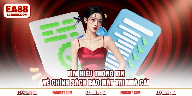 Tìm hiểu thông tin về chính sách bảo mật tại nhà cái